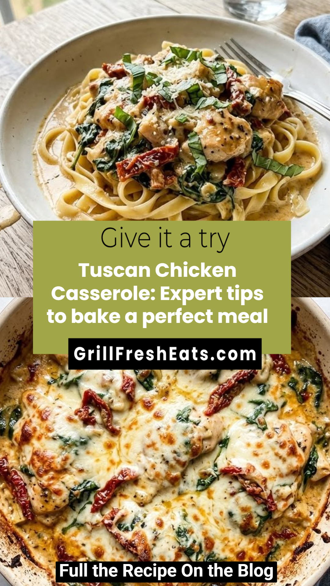 Tuscan Chicken Casserole: Expert tips to bake a perfect meal