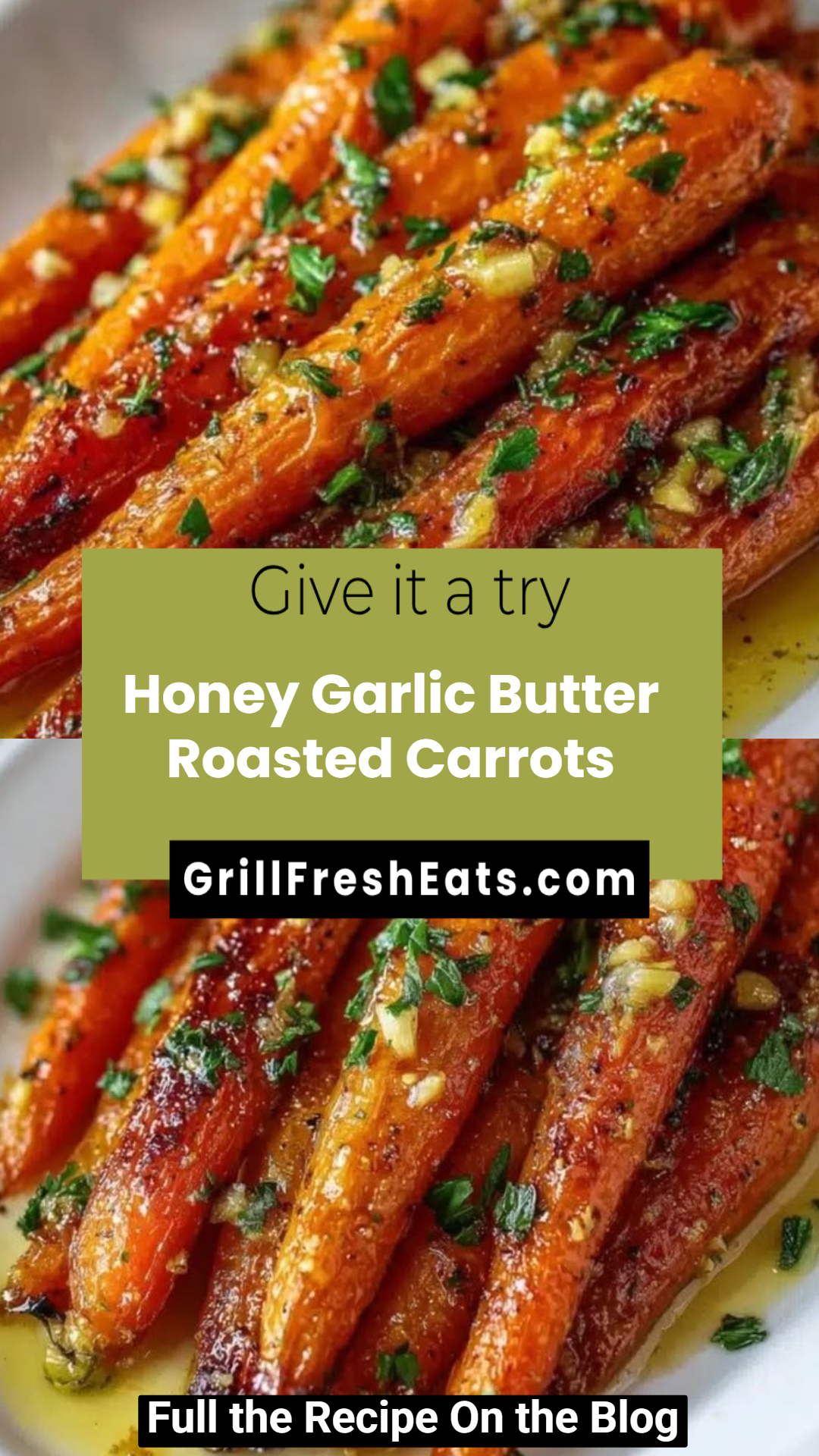 Honey Garlic Butter Roasted Carrots