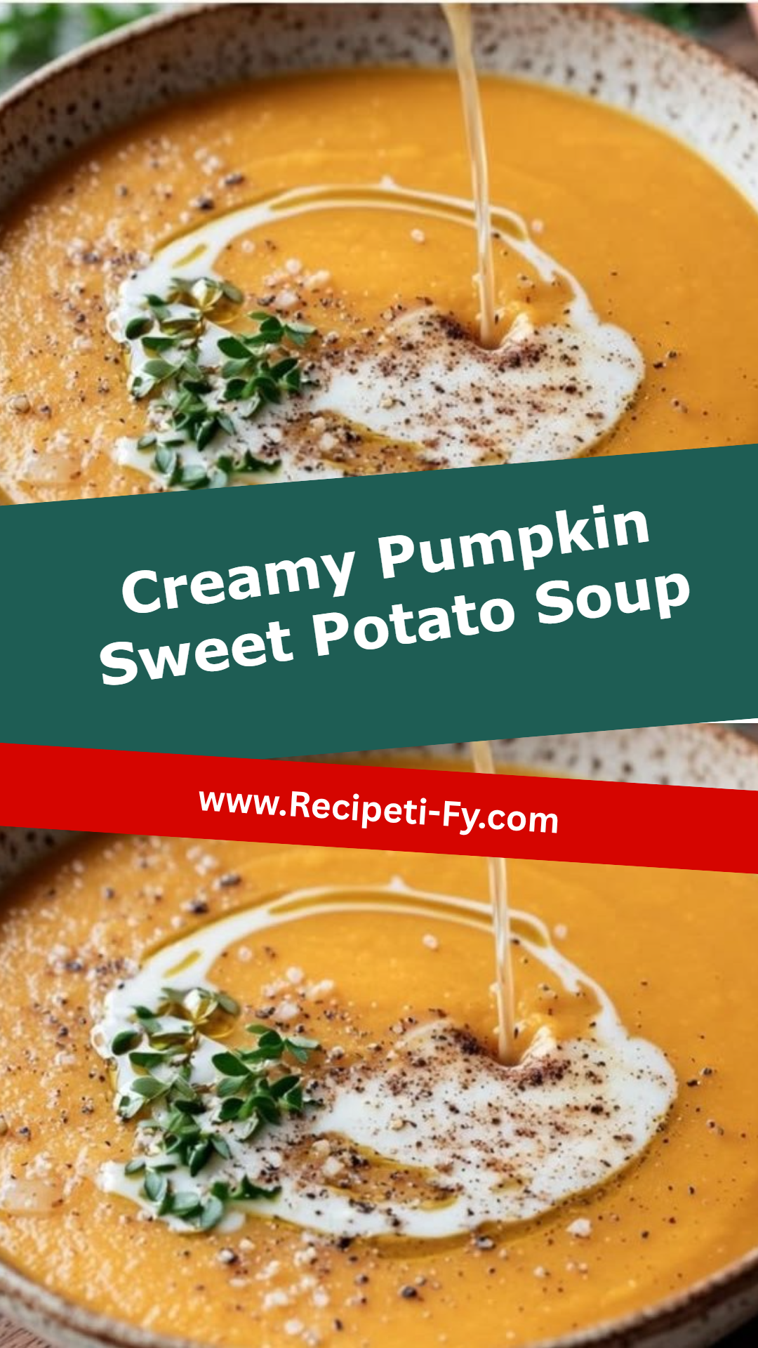 Creamy Pumpkin Sweet Potato Soup