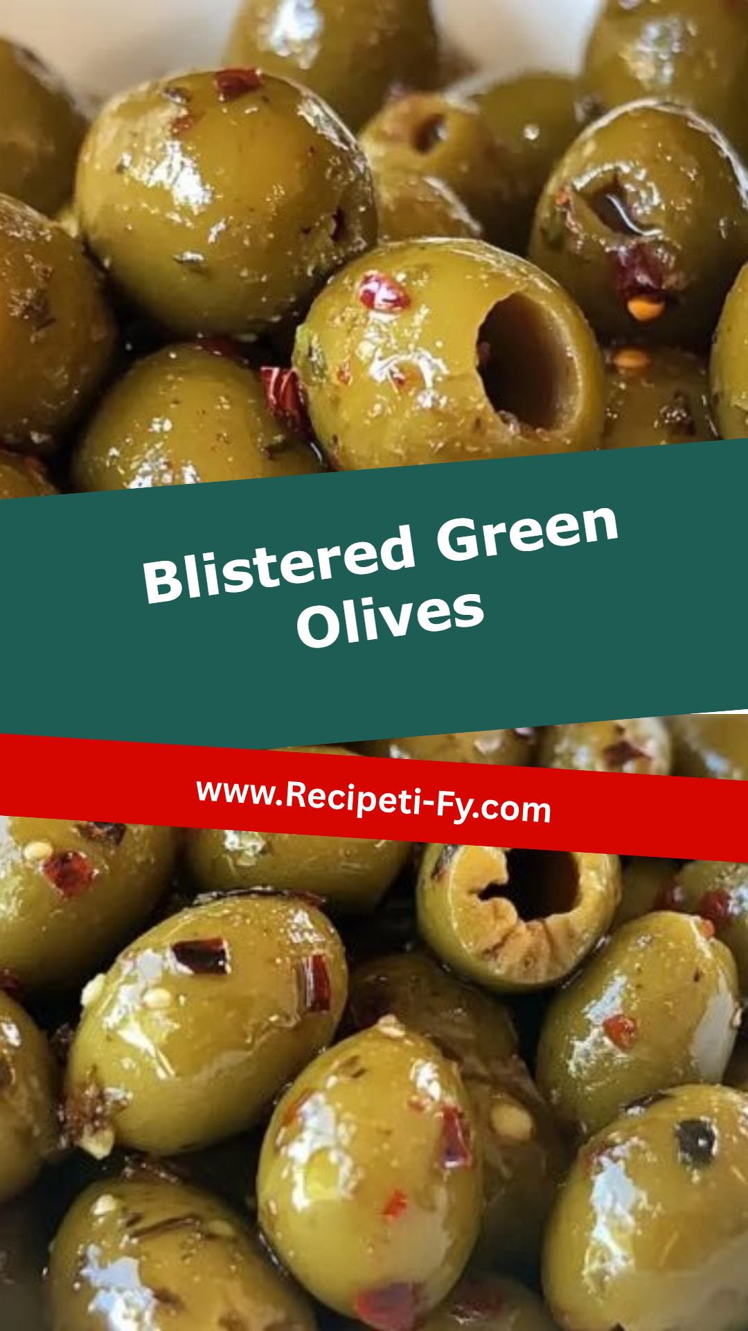 Blistered Green Olives