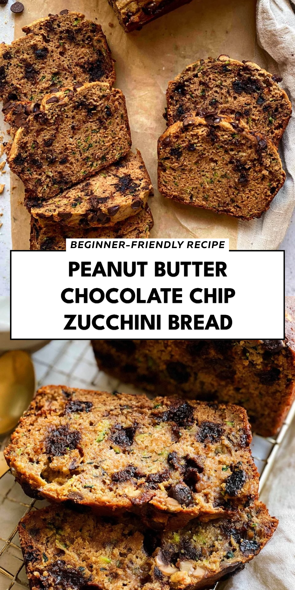 Peanut Butter Chocolate Chip Zucchini Bread