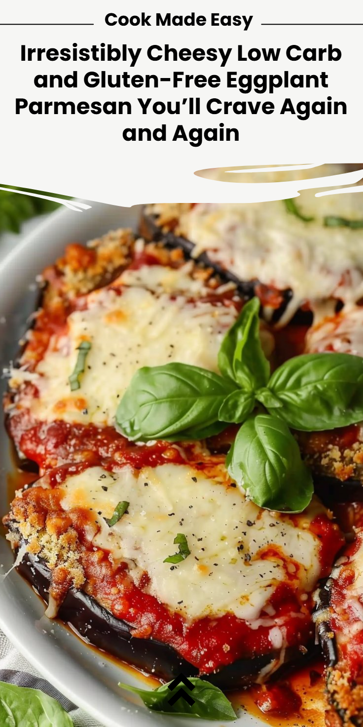 Low Carb Gluten-Free Eggplant Parmesan