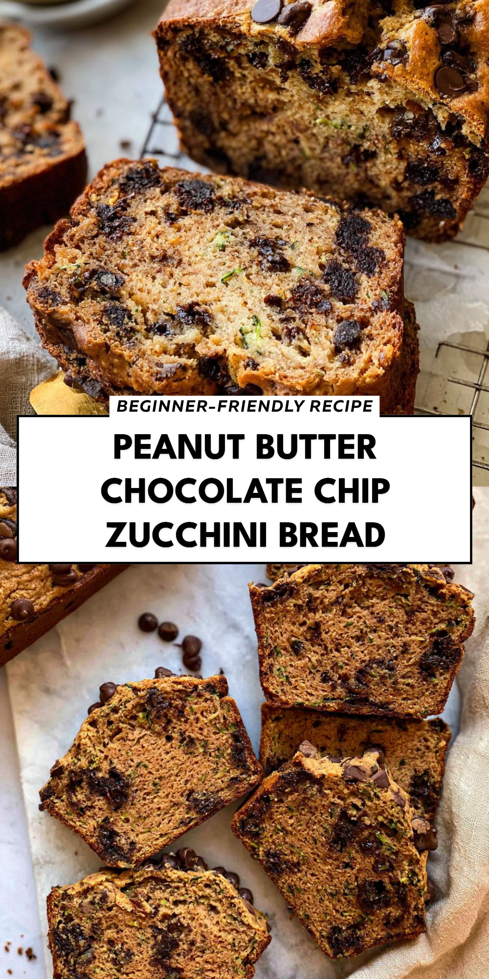 Peanut Butter Chocolate Chip Zucchini Bread