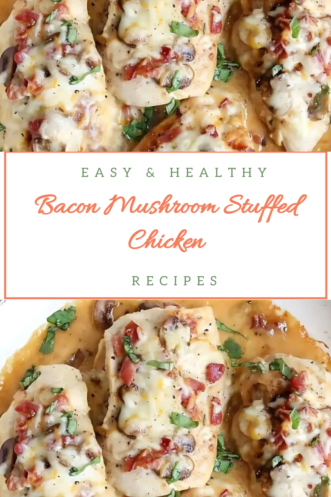 Bacon Mushroom Stuffed Chicken