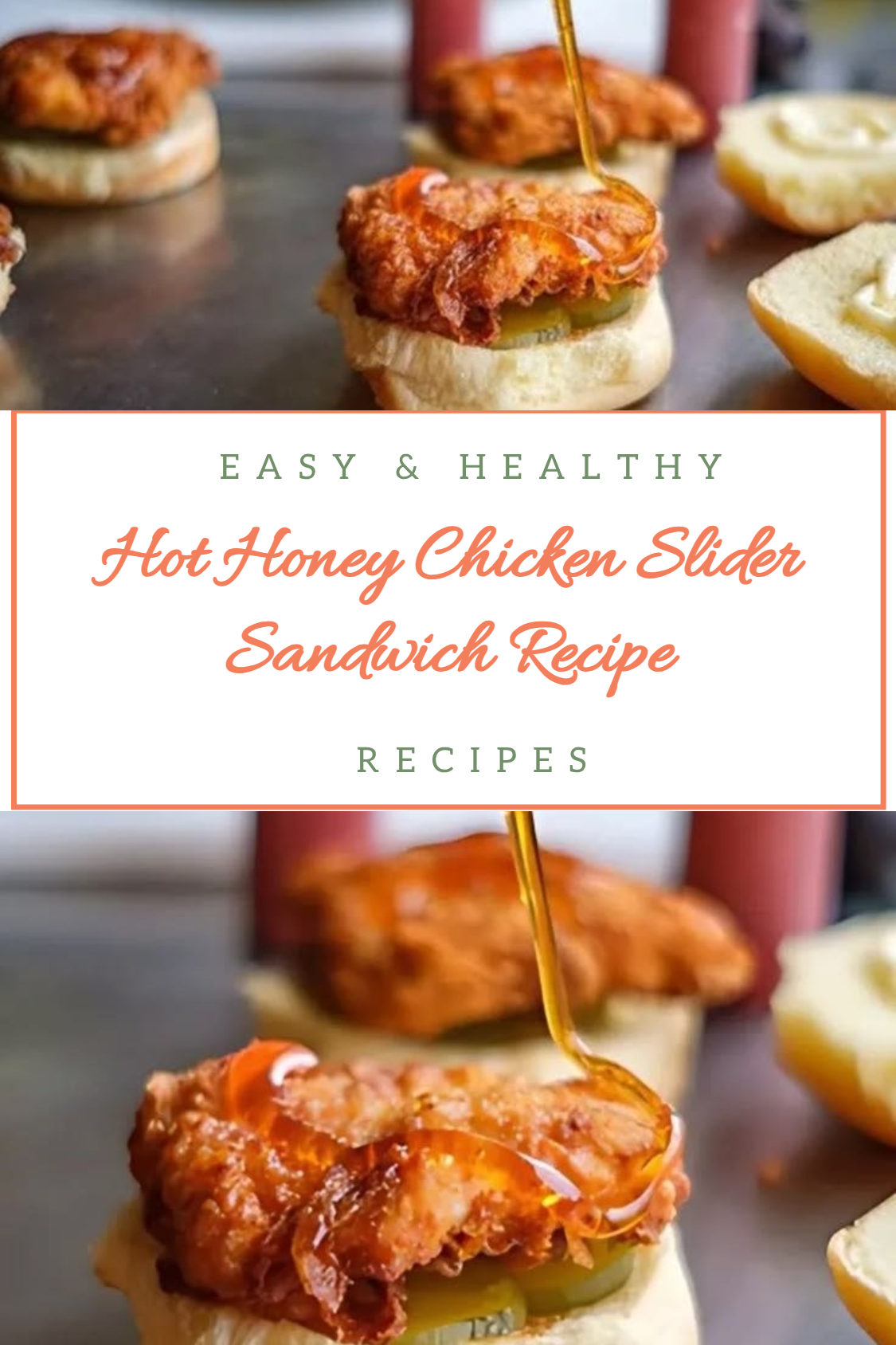 Hot Honey Chicken Slider Sandwich Recipe