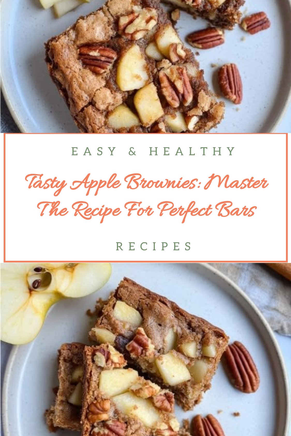Tasty Apple Brownies: Master The Recipe For Perfect Bars