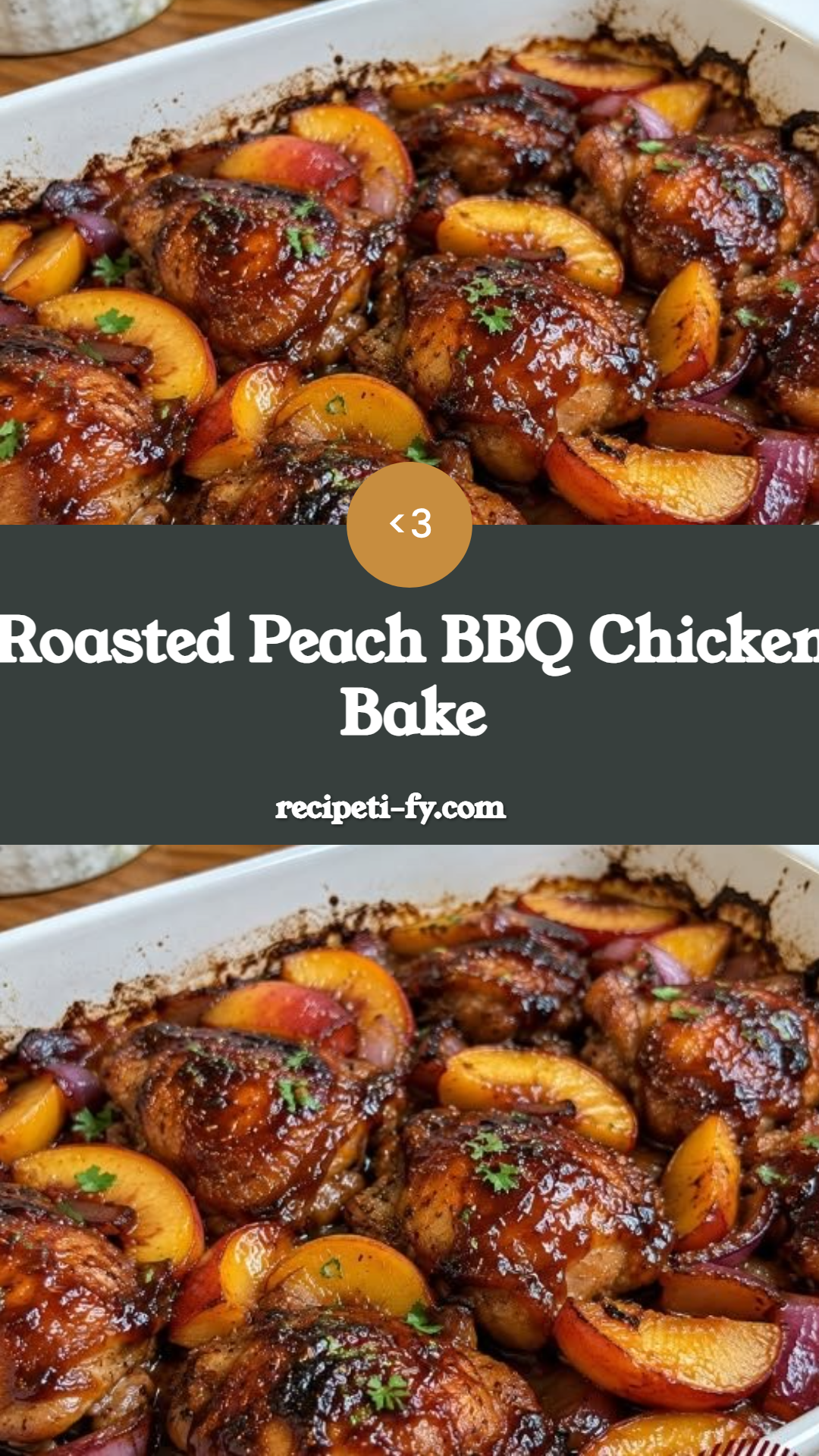 Roasted Peach BBQ Chicken Bake