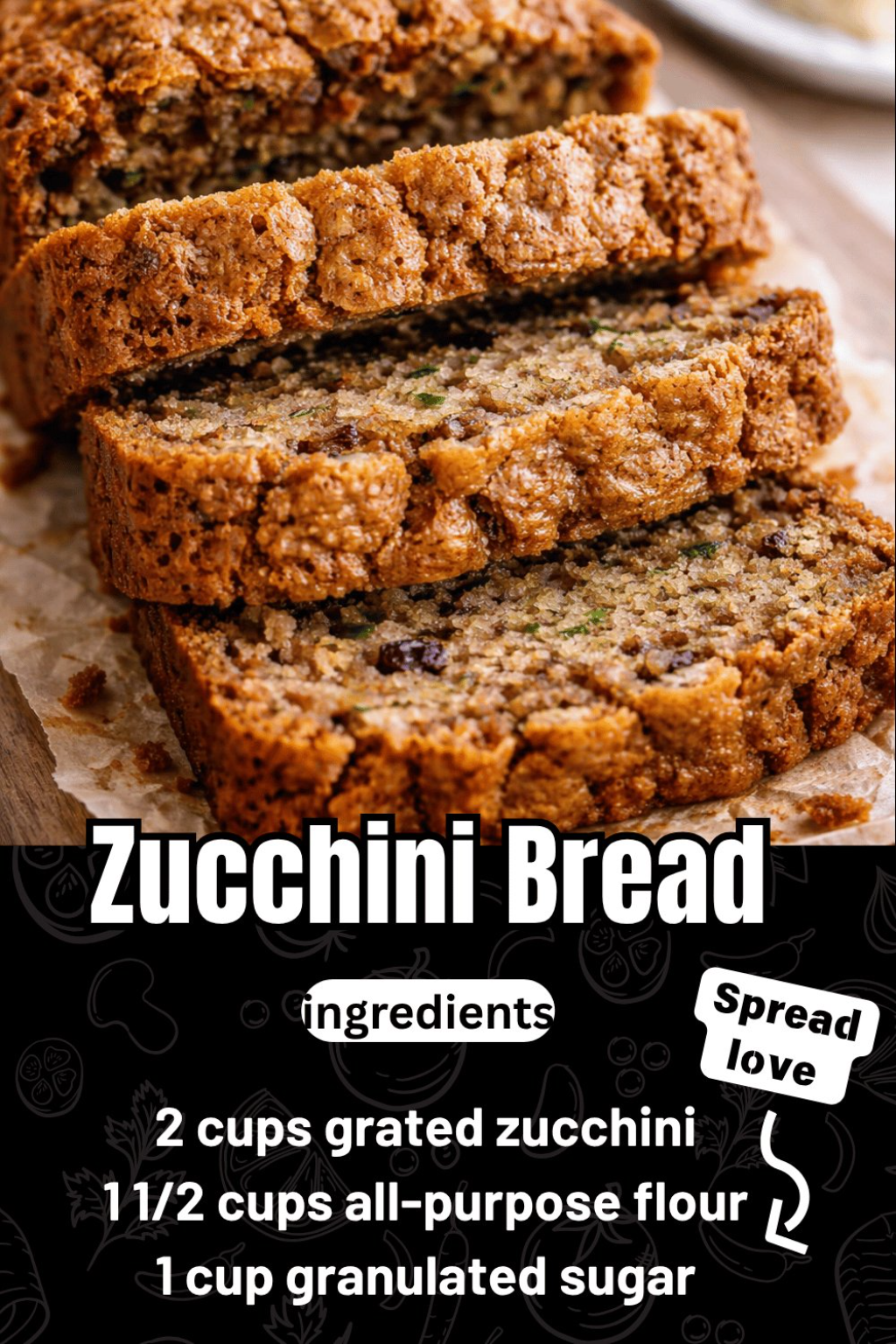 Zucchini Bread