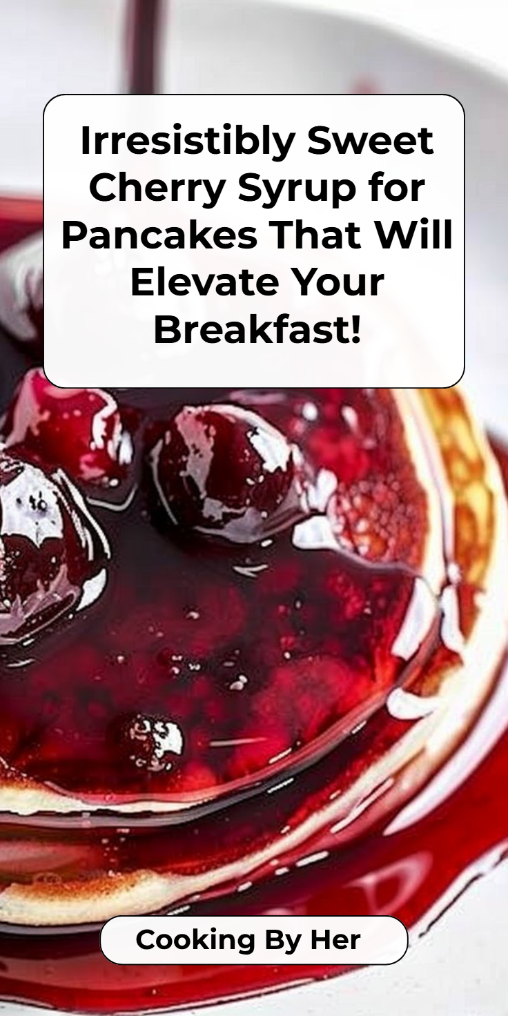 Cherry Syrup for Pancakes