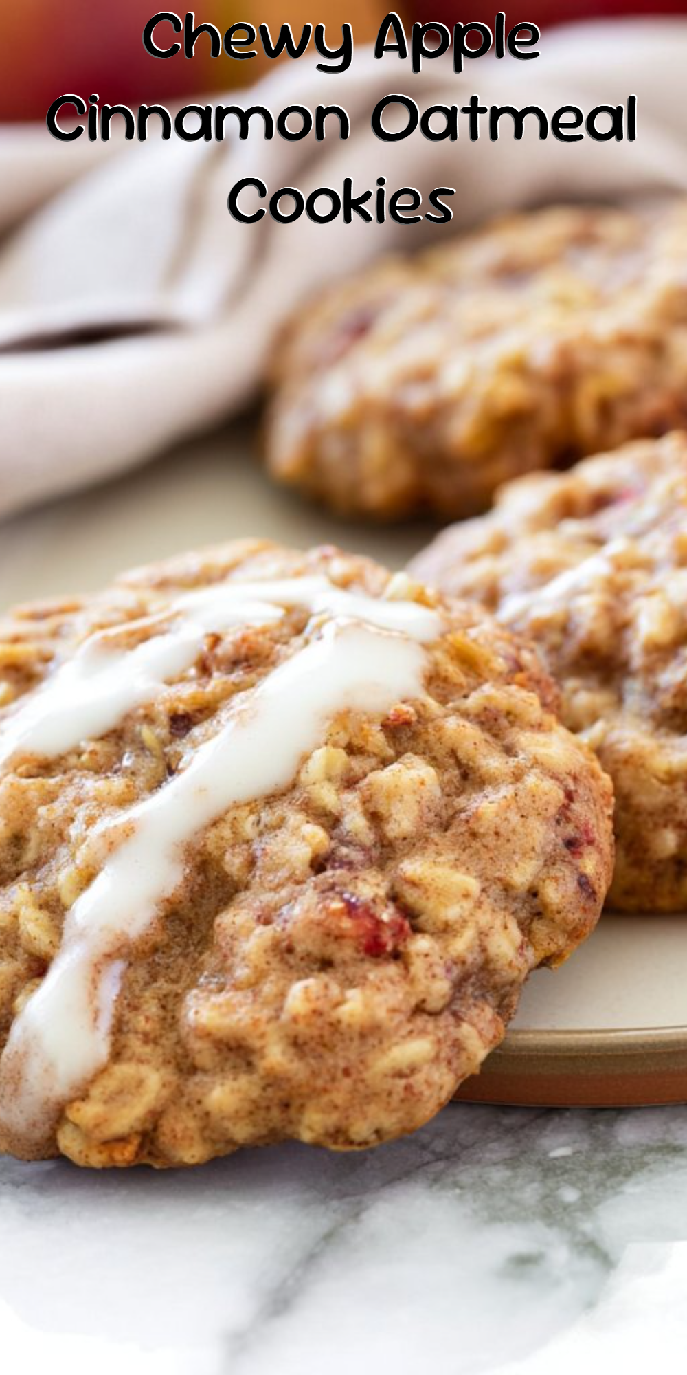 Chewy Apple Cinnamon Oatmeal Cookies