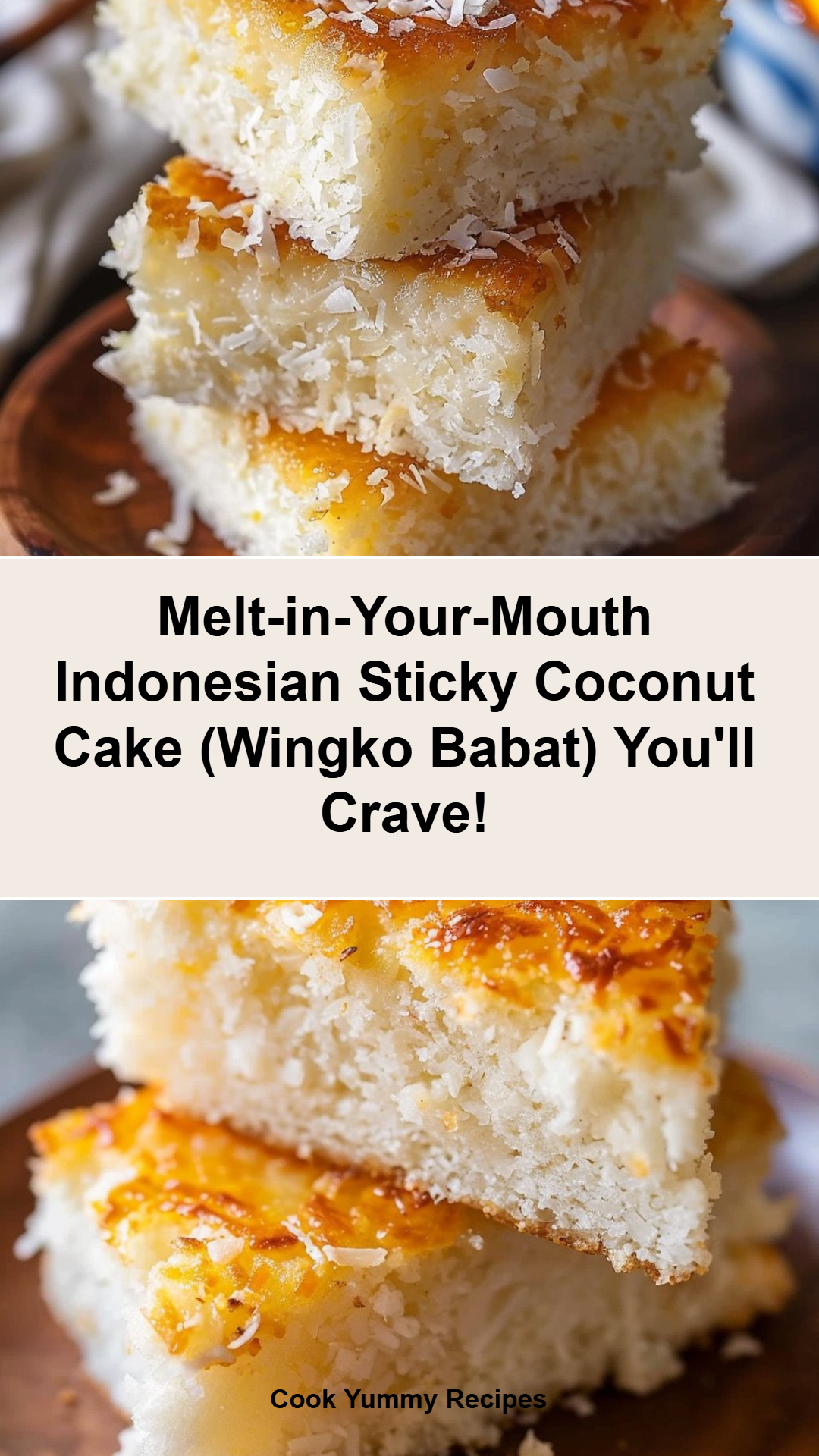 Wingko Babat: Indonesian Sticky Coconut Cake