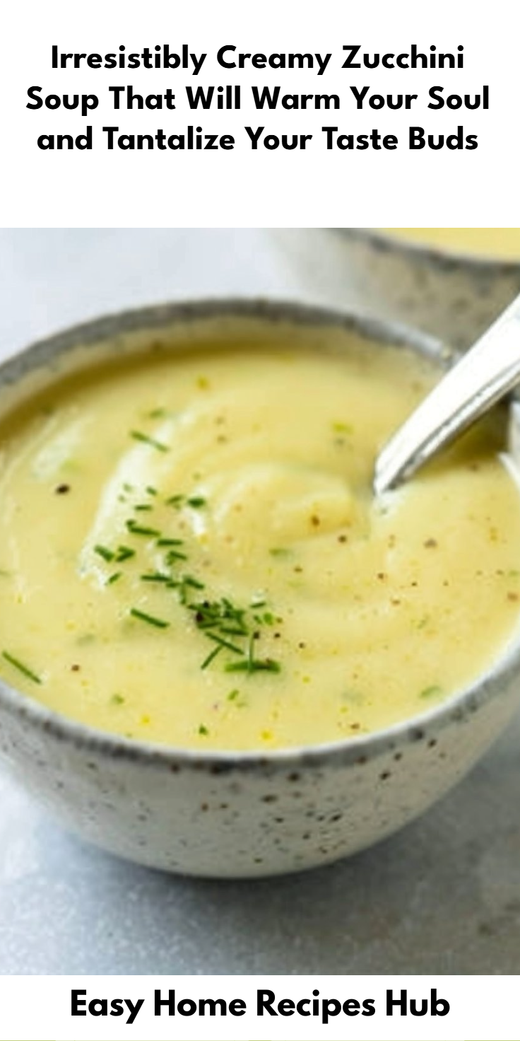 Creamy Zucchini Soup