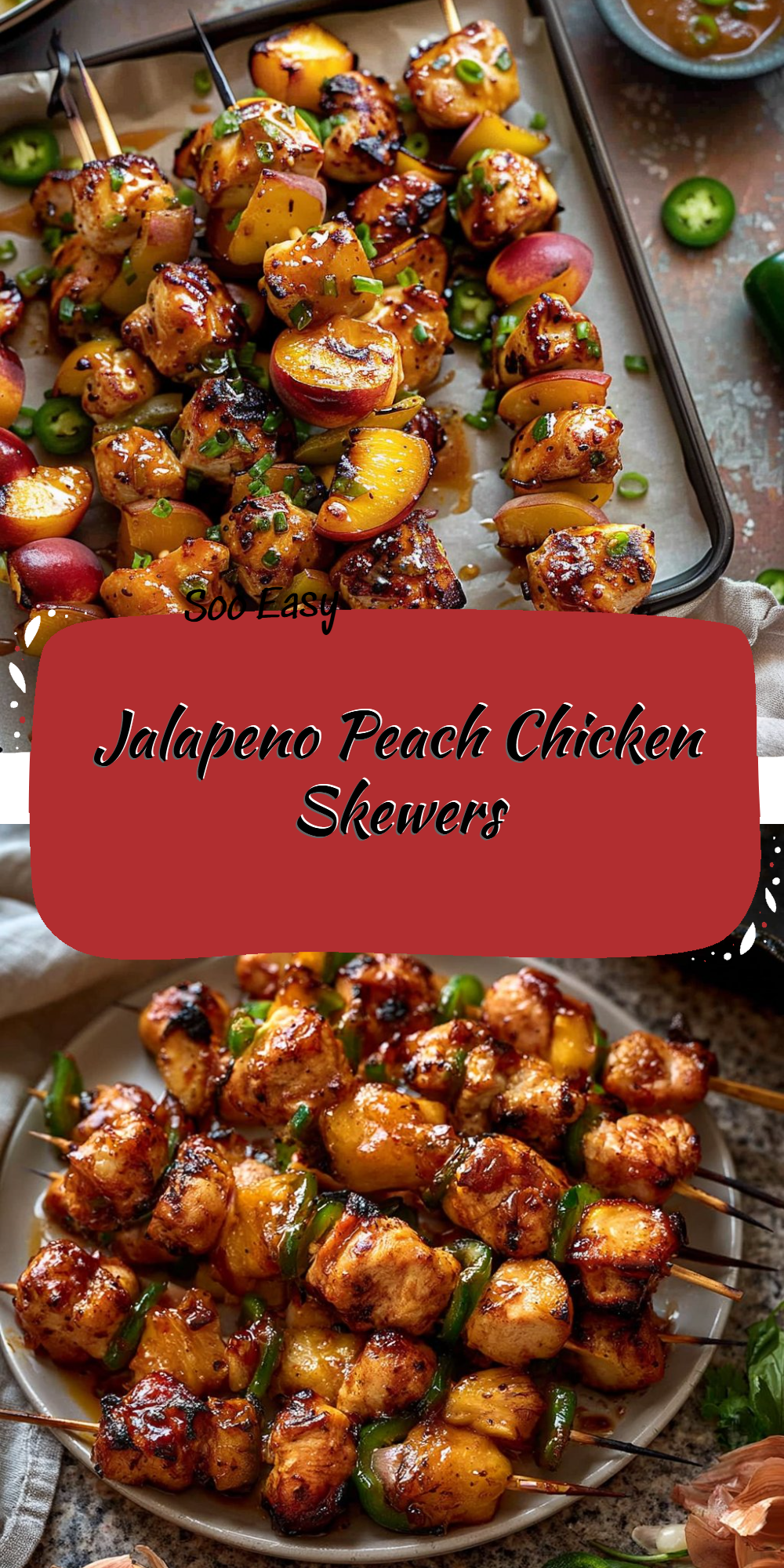 Jalapeno Peach Chicken Skewers