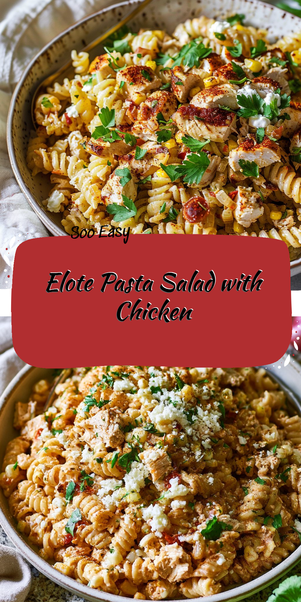 Elote Pasta Salad with Chicken
