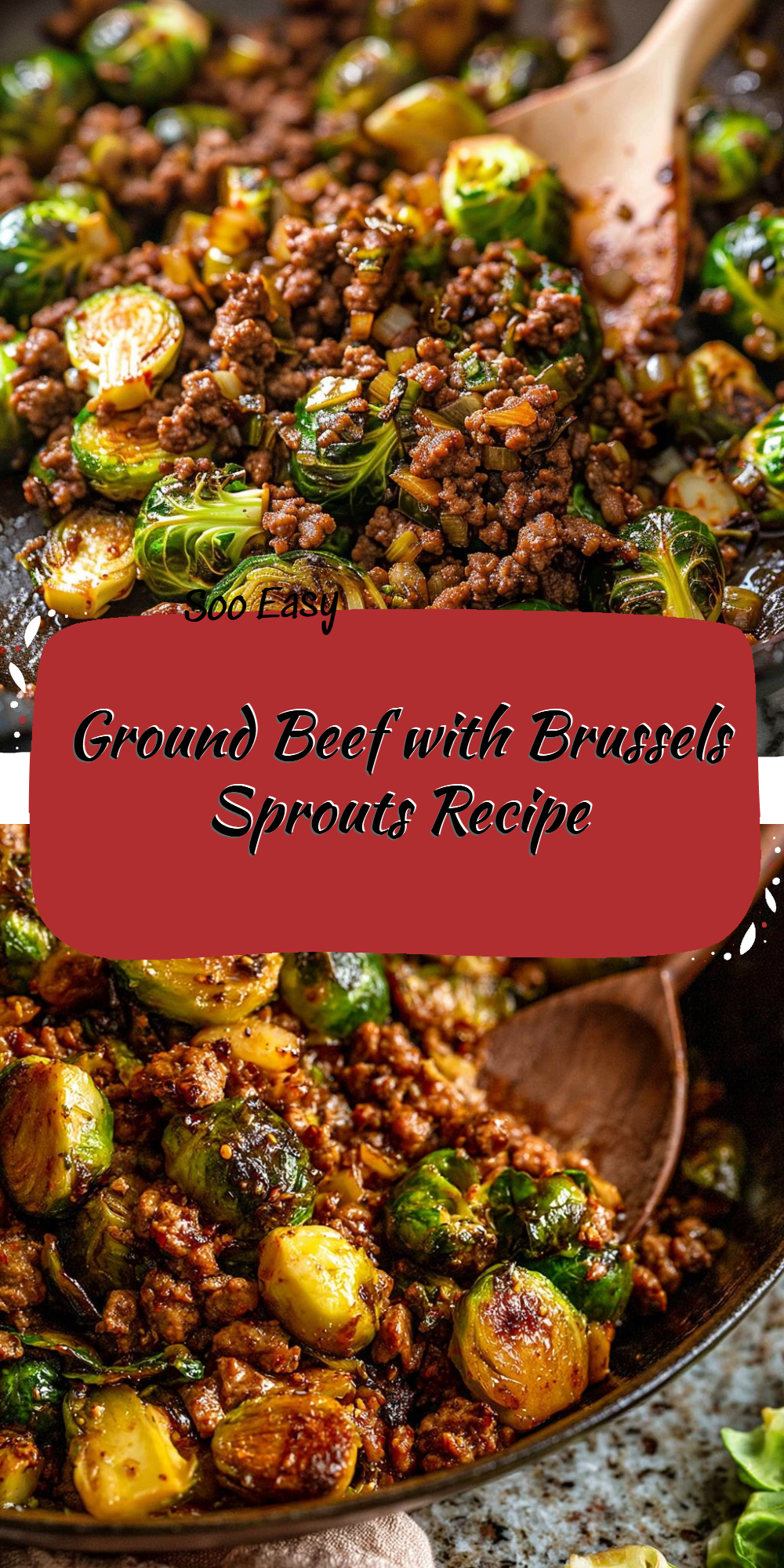 Ground Beef with Brussels Sprouts Recipe