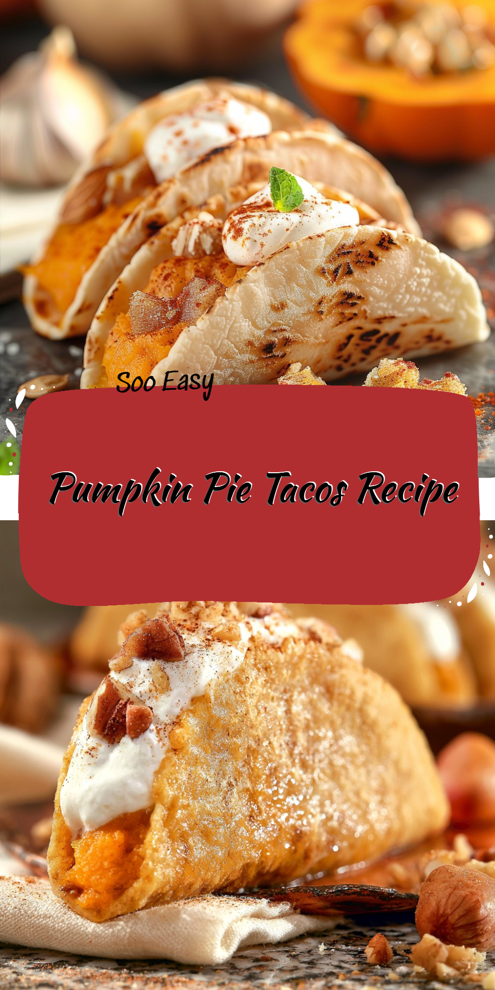 Pumpkin Pie Tacos Recipe