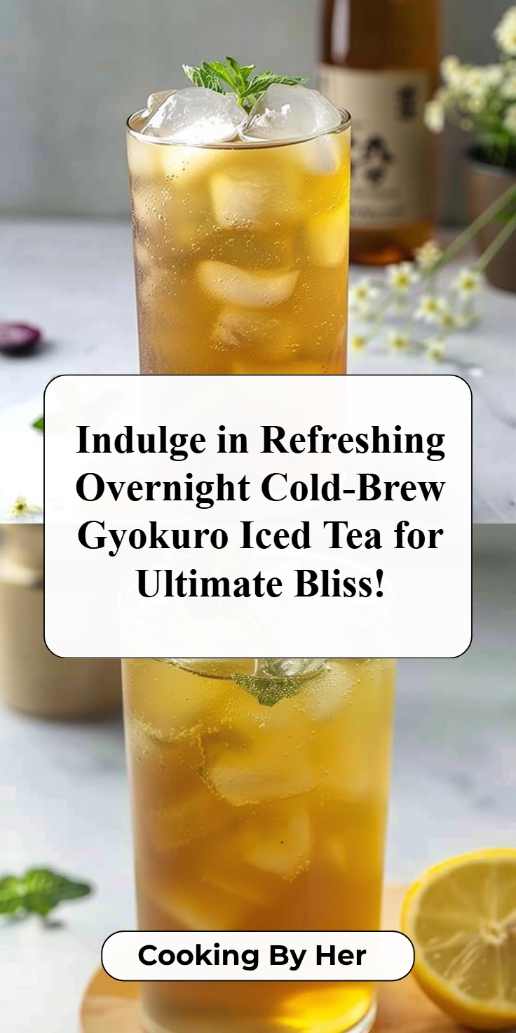 Overnight Cold-Brew Gyokuro Iced Tea