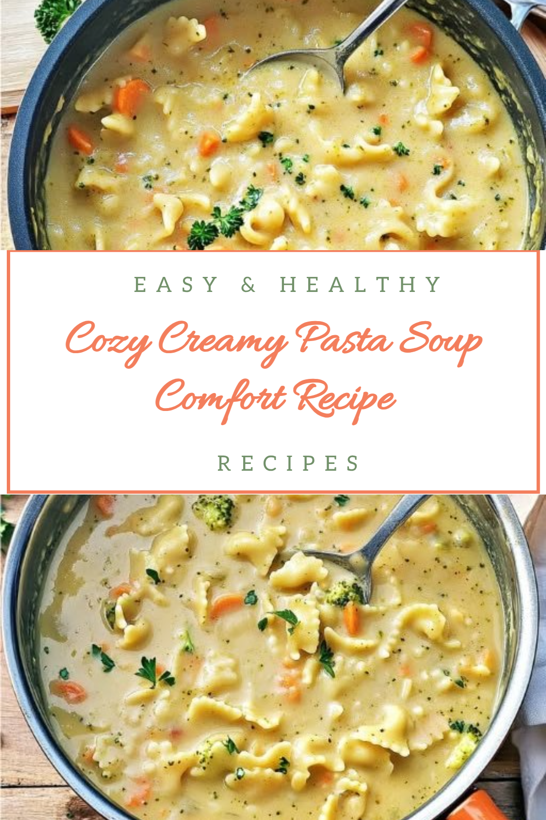 Cozy Creamy Pasta Soup Comfort Recipe