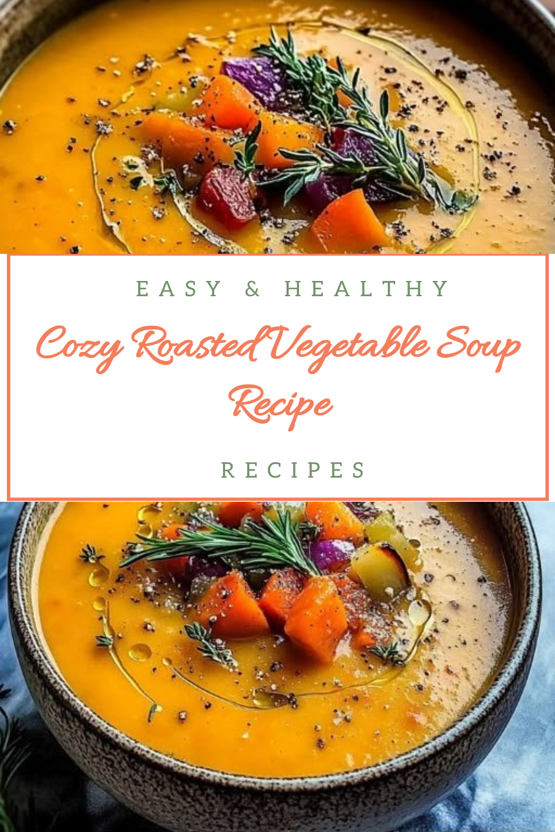 Cozy Roasted Vegetable Soup Recipe