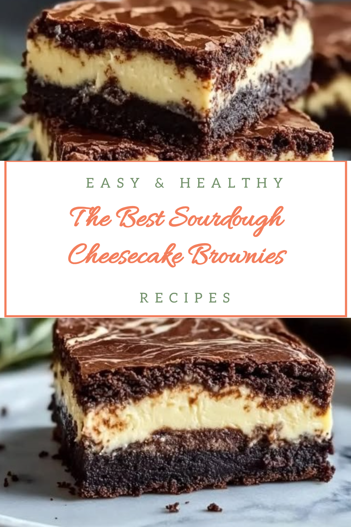 The Best Sourdough Cheesecake Brownies