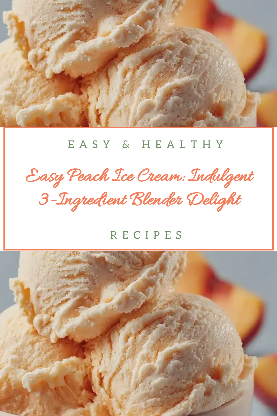 Easy Peach Ice Cream: Indulgent 3-Ingredient Blender Delight