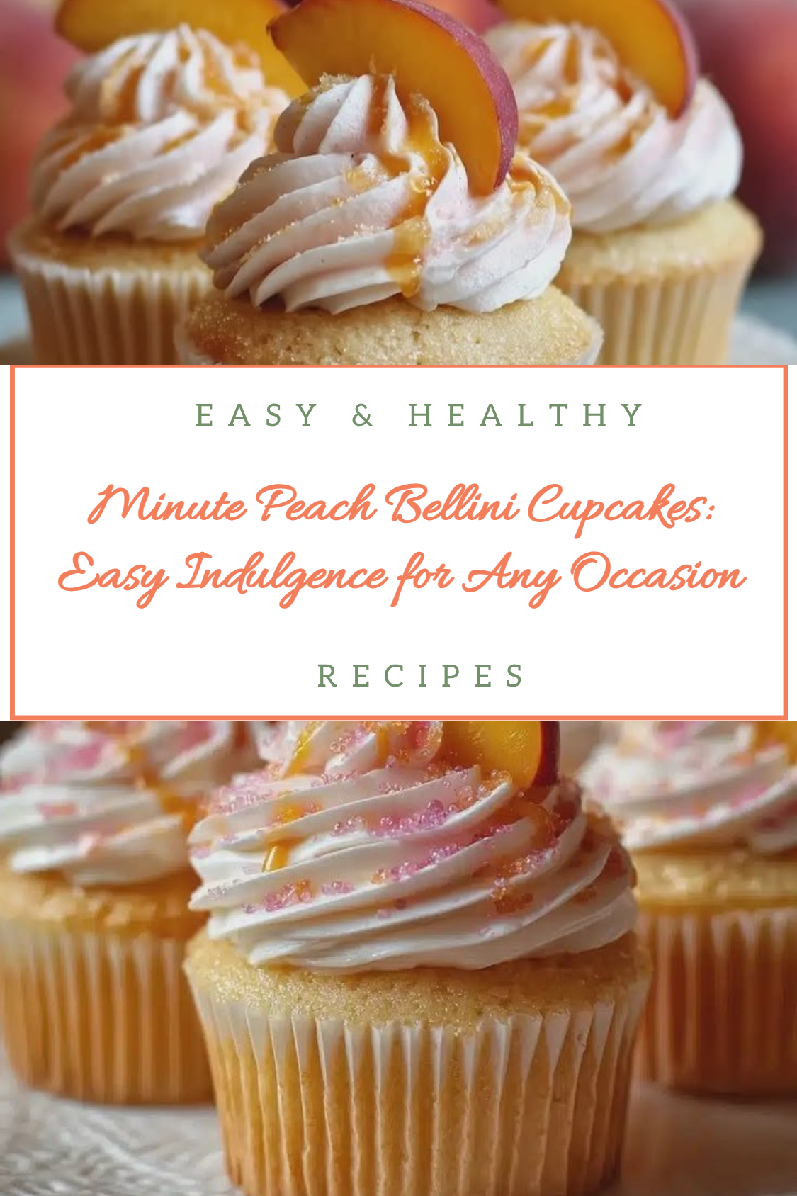 Minute Peach Bellini Cupcakes: Easy Indulgence for Any Occasion