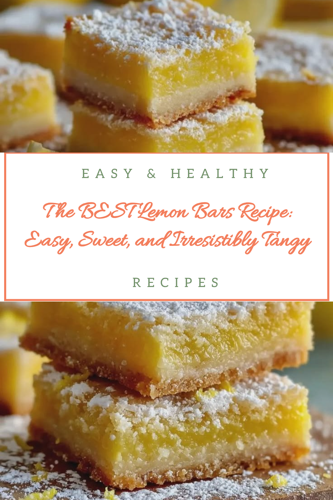 The BEST Lemon Bars Recipe: Easy, Sweet, and Irresistibly Tangy