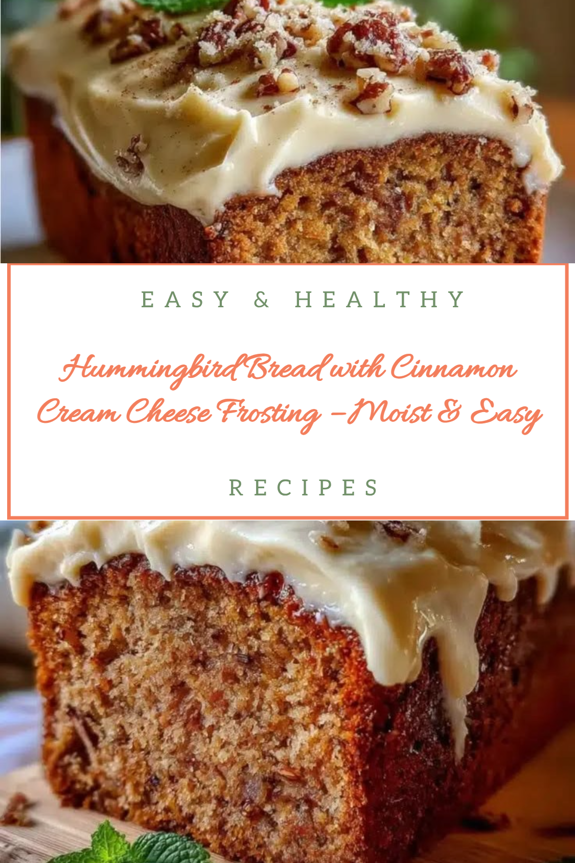 Hummingbird Bread with Cinnamon Cream Cheese Frosting – Moist & Easy