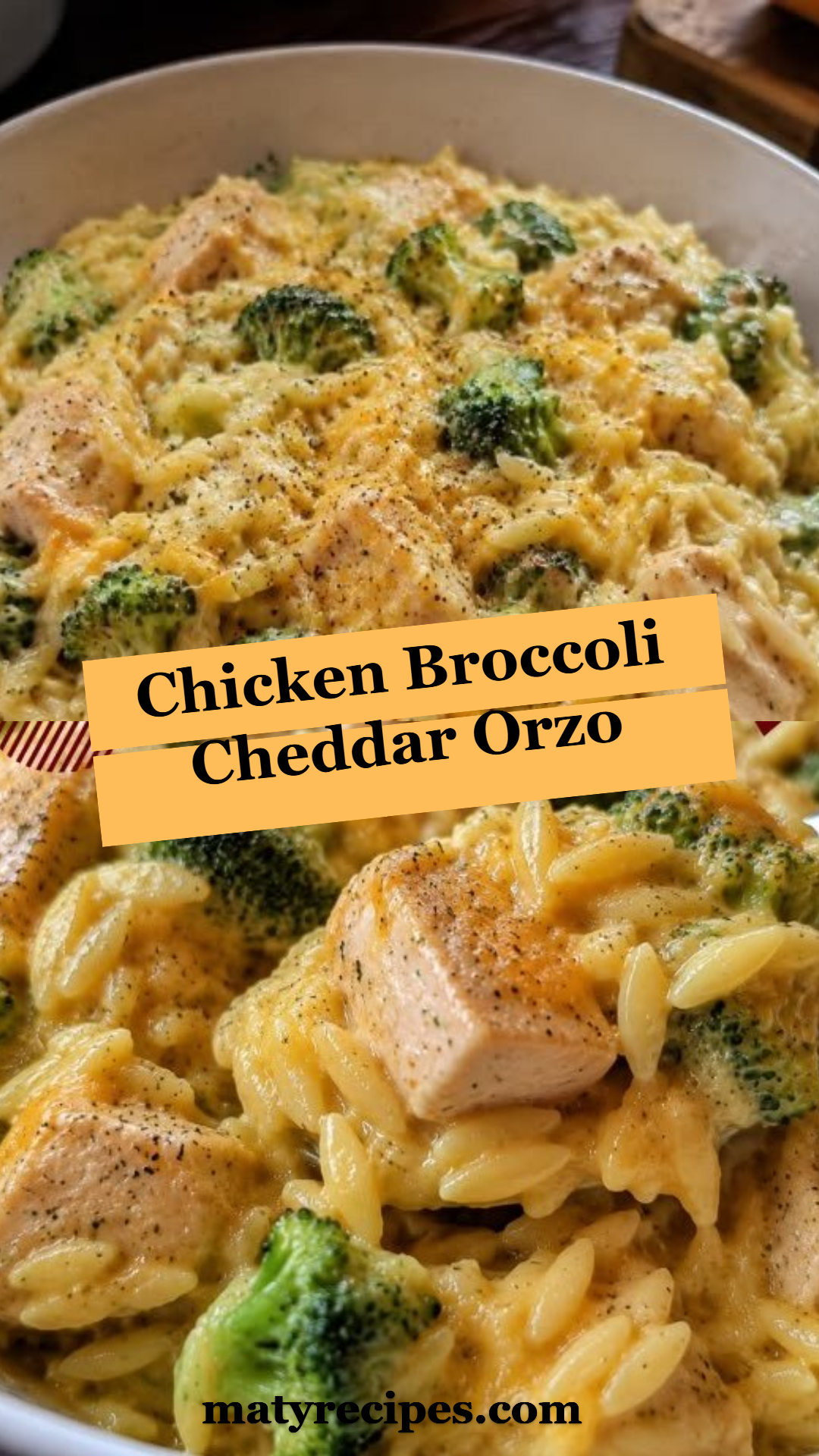 Chicken Broccoli Cheddar Orzo