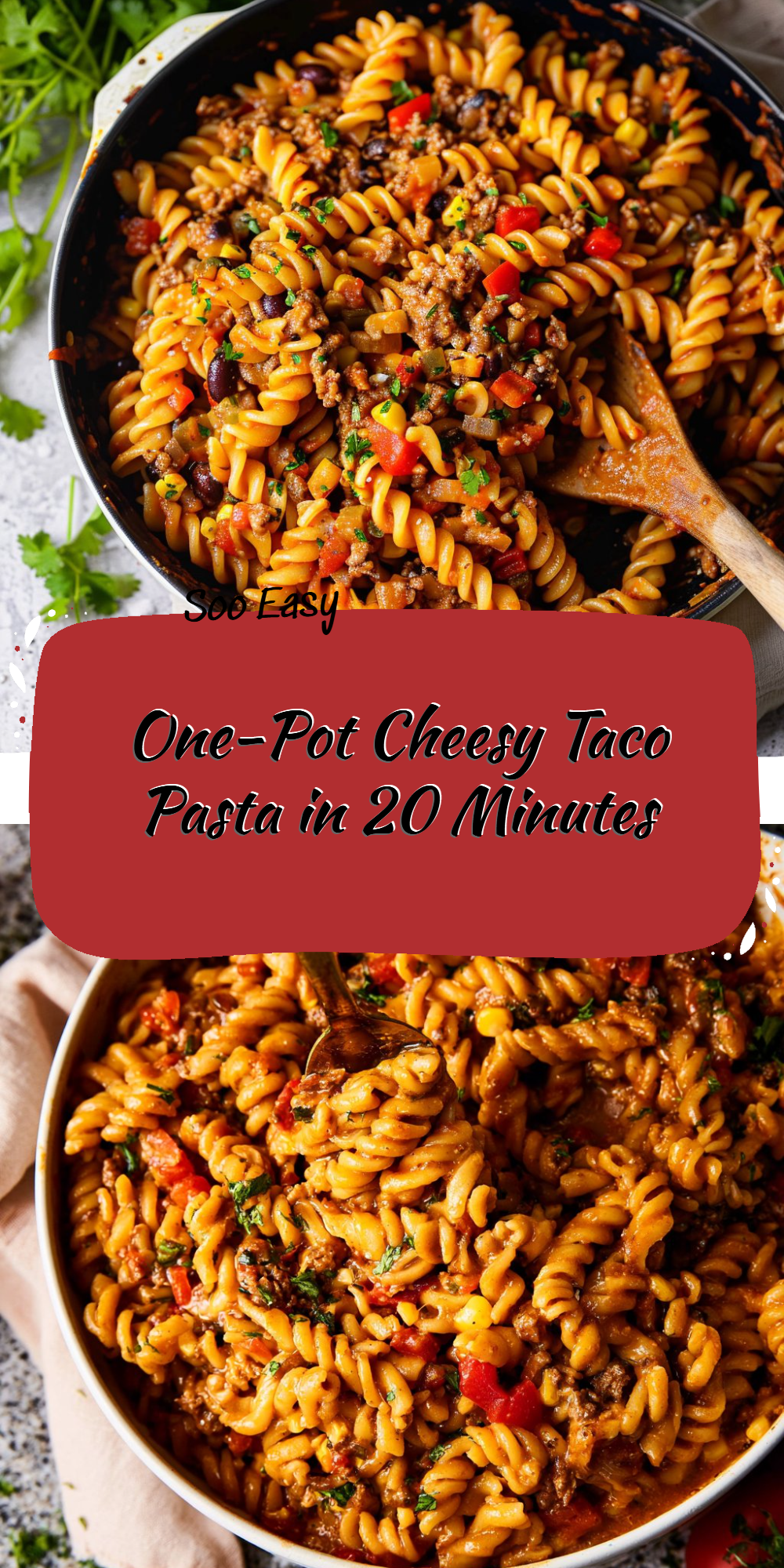 One-Pot Cheesy Taco Pasta in 20 Minutes
