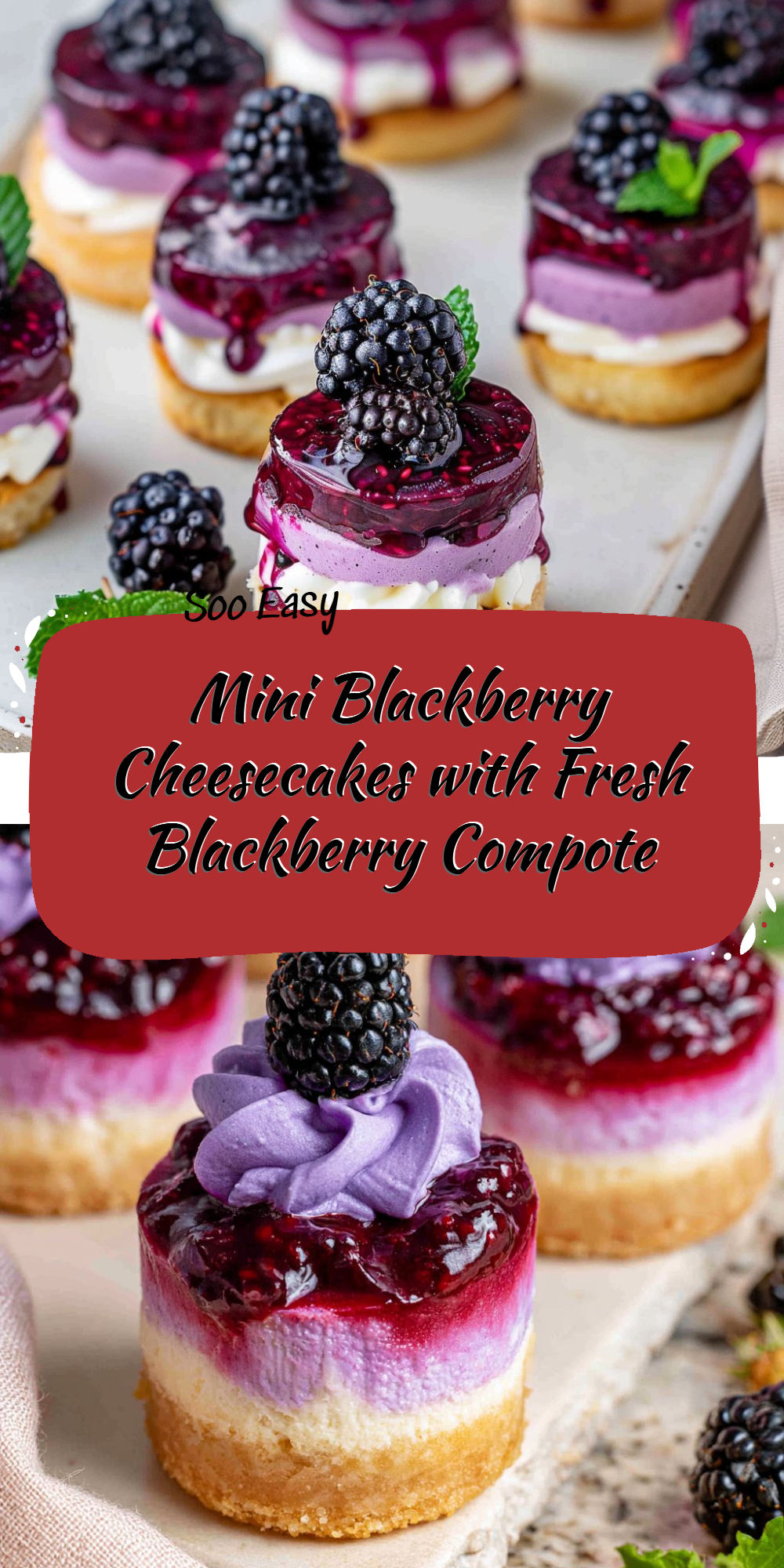 Mini Blackberry Cheesecakes with Fresh Blackberry Compote