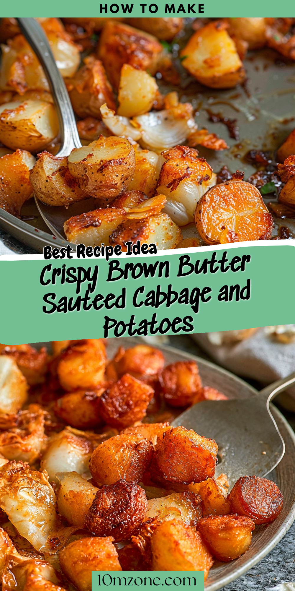 Crispy Brown Butter Sauteed Cabbage and Potatoes