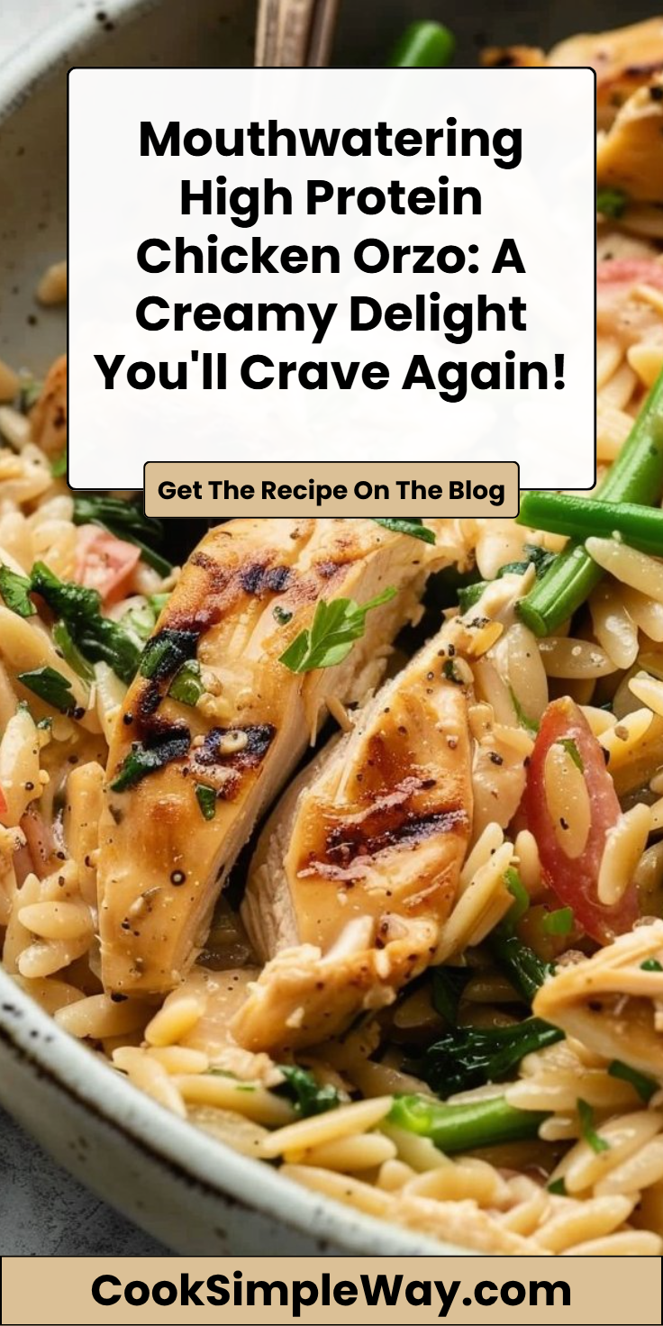 High Protein Chicken Orzo: 30-Min Power Meal for Lean Muscle