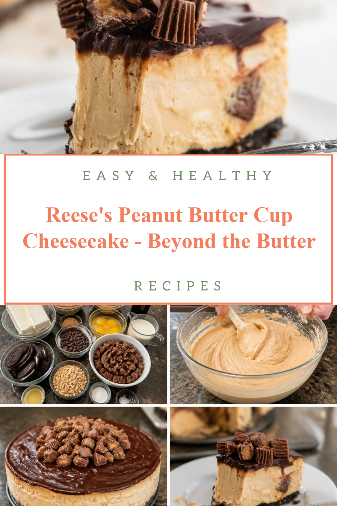 Reese's Peanut Butter Cup Cheesecake - Beyond the Butter
