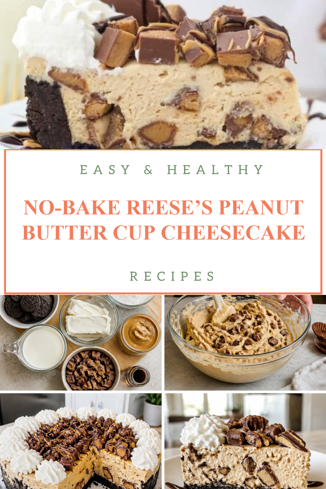 NO-BAKE REESE’S PEANUT BUTTER CUP CHEESECAKE