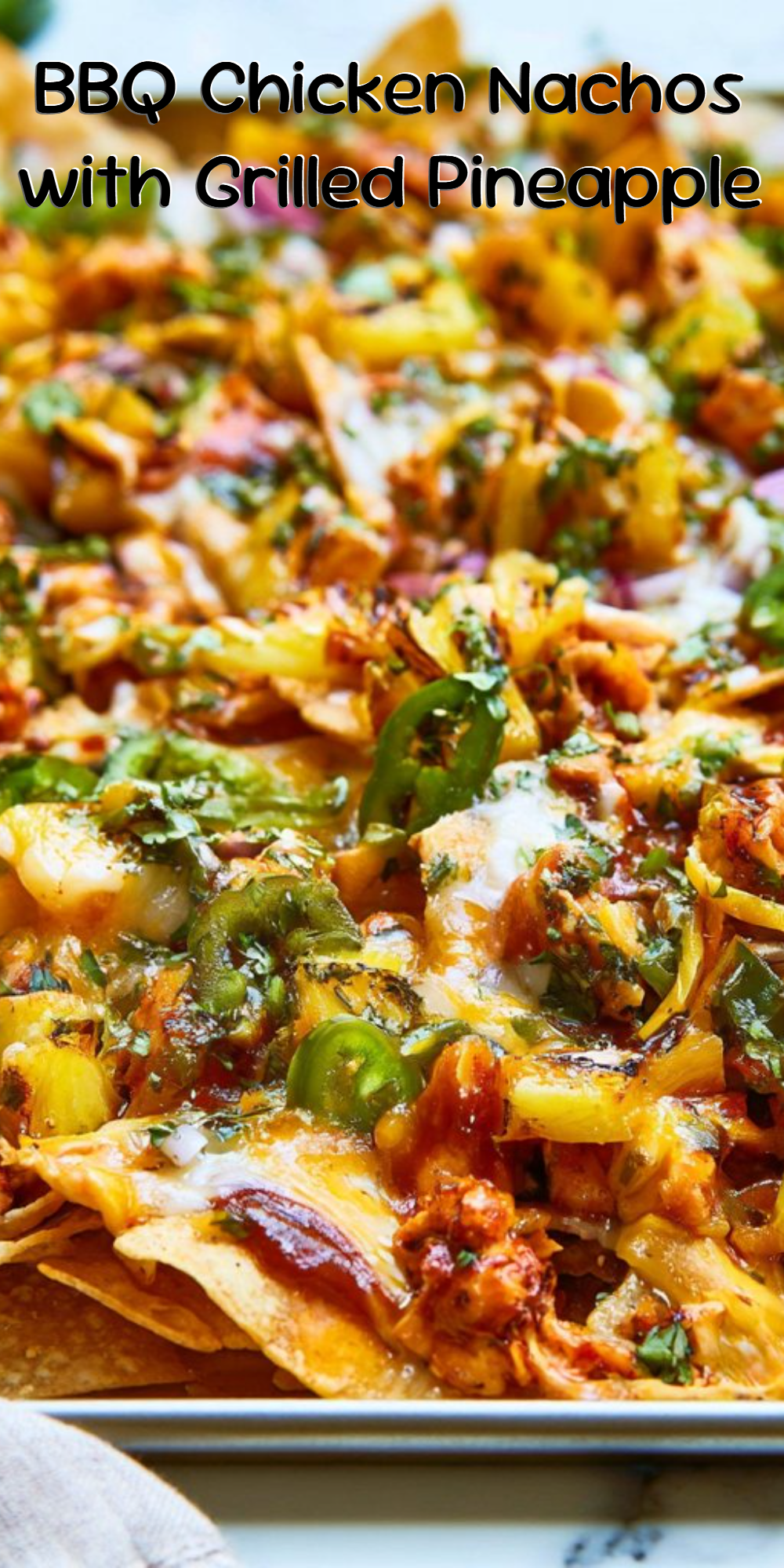 BBQ Chicken Nachos with Grilled Pineapple
