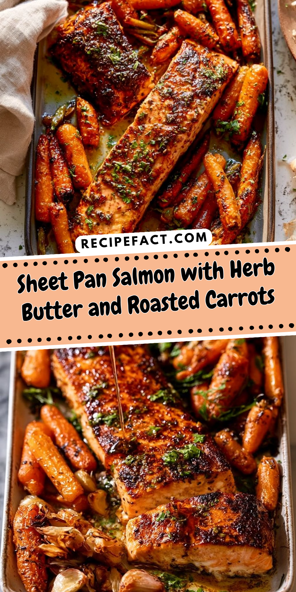 Sheet Pan Salmon with Herb Butter and Roasted Carrots