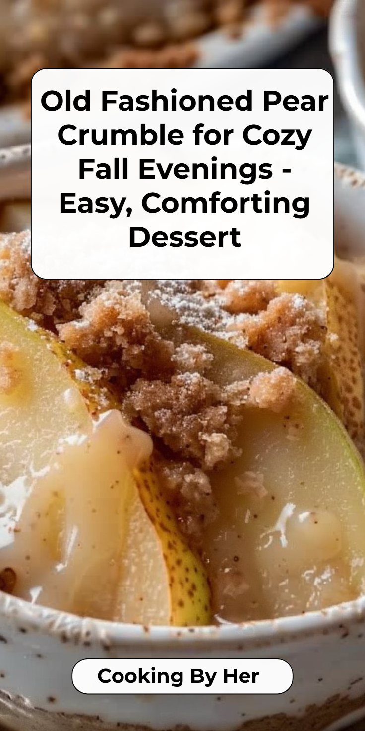 Old Fashioned Pear Crumble