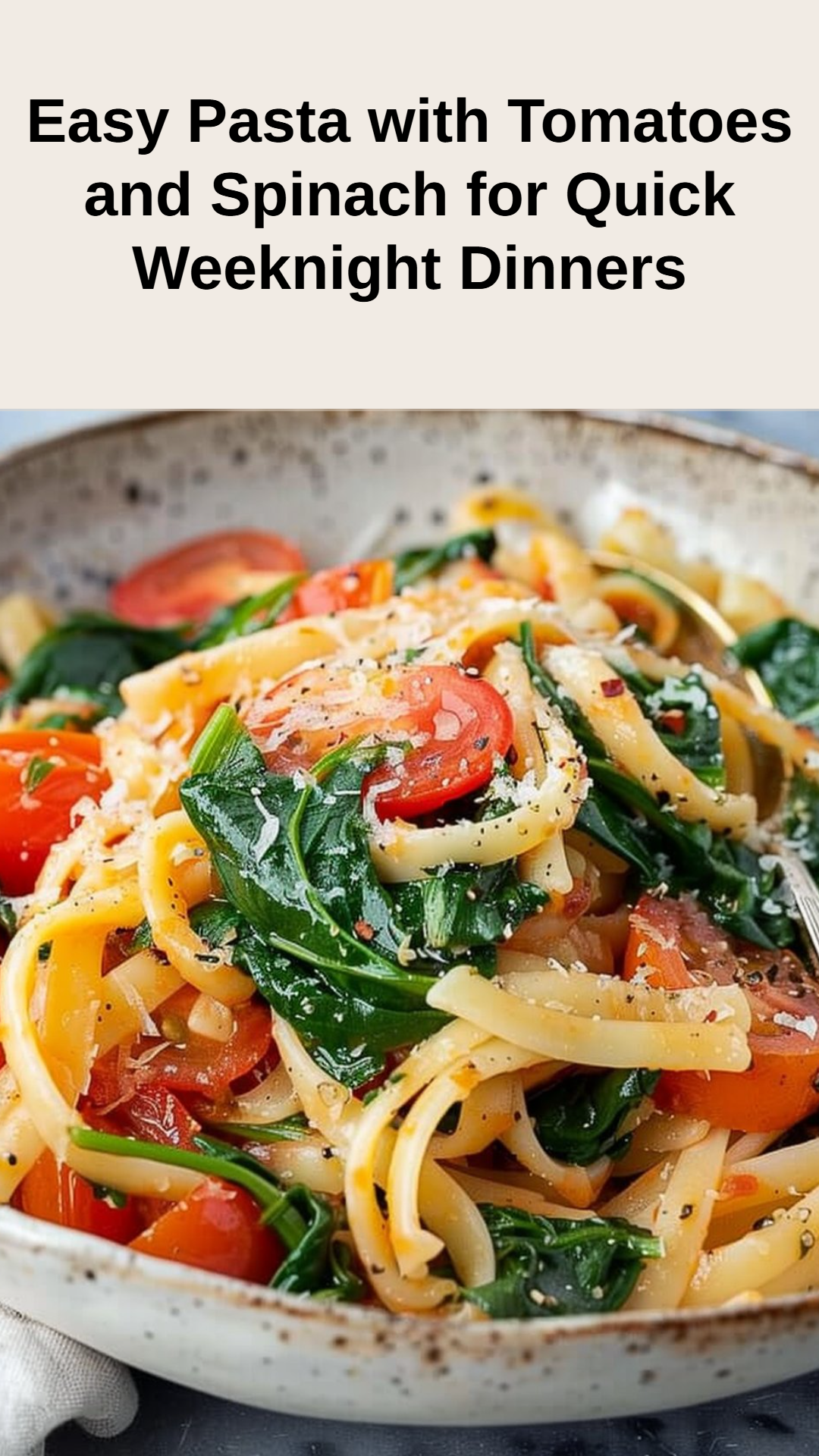 Tomatoes and Spinach Pasta Recipe
