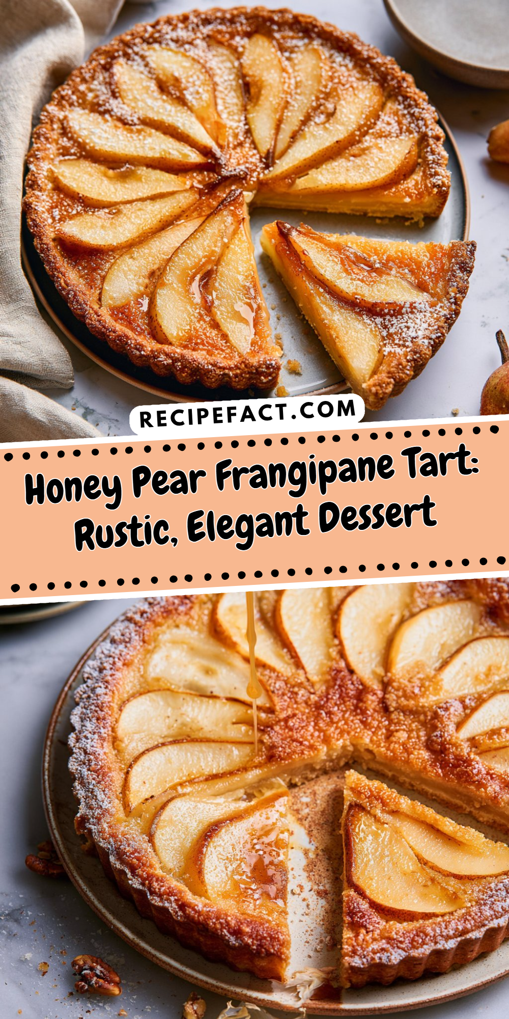 Honey Pear Frangipane Tart: Rustic, Elegant Dessert