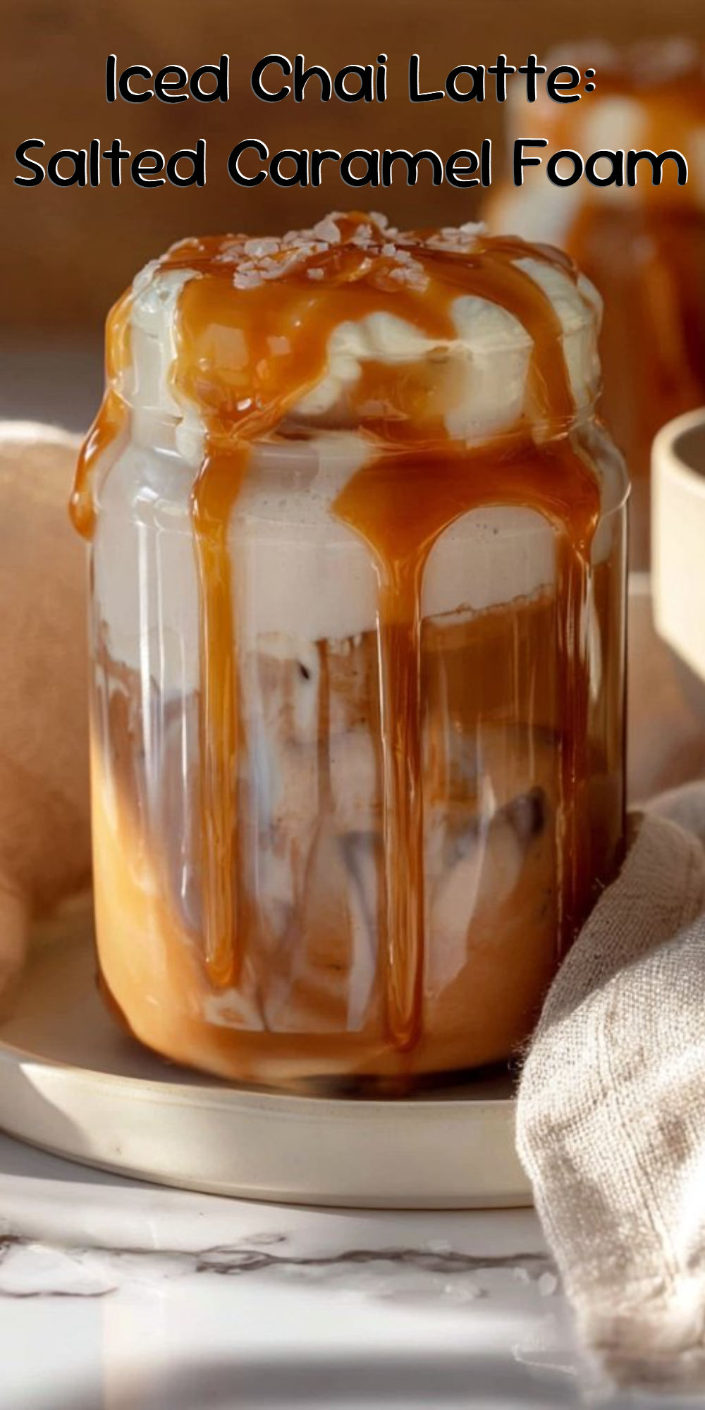 Iced Chai Latte: Salted Caramel Foam