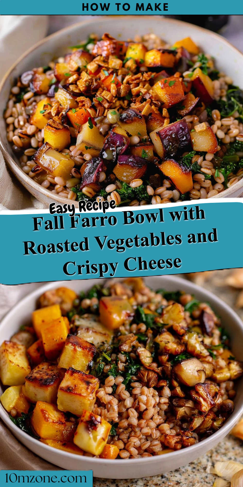 Fall Farro Bowl with Roasted Vegetables and Crispy Cheese