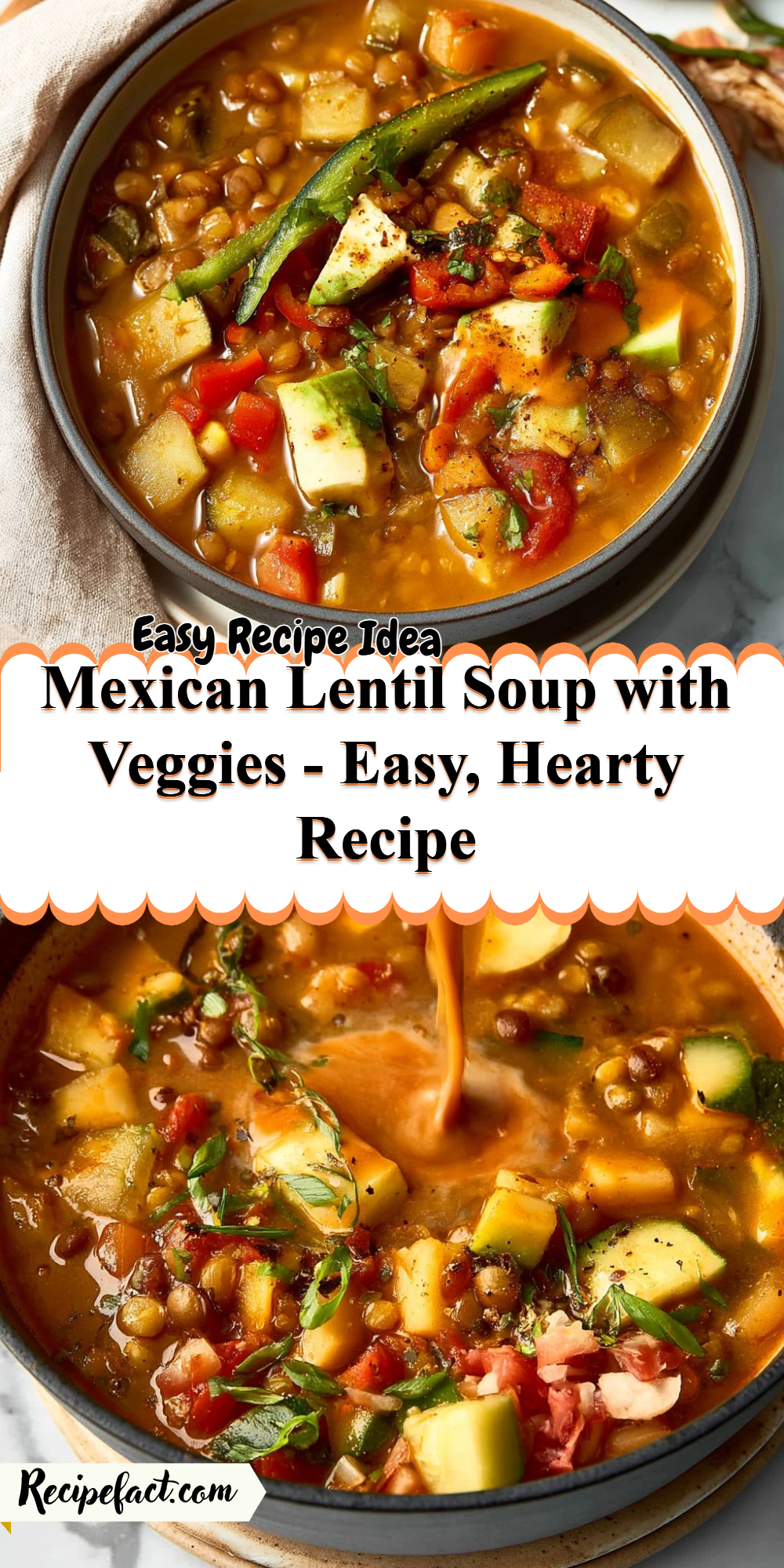 Mexican Lentil Soup with Veggies - Easy, Hearty Recipe