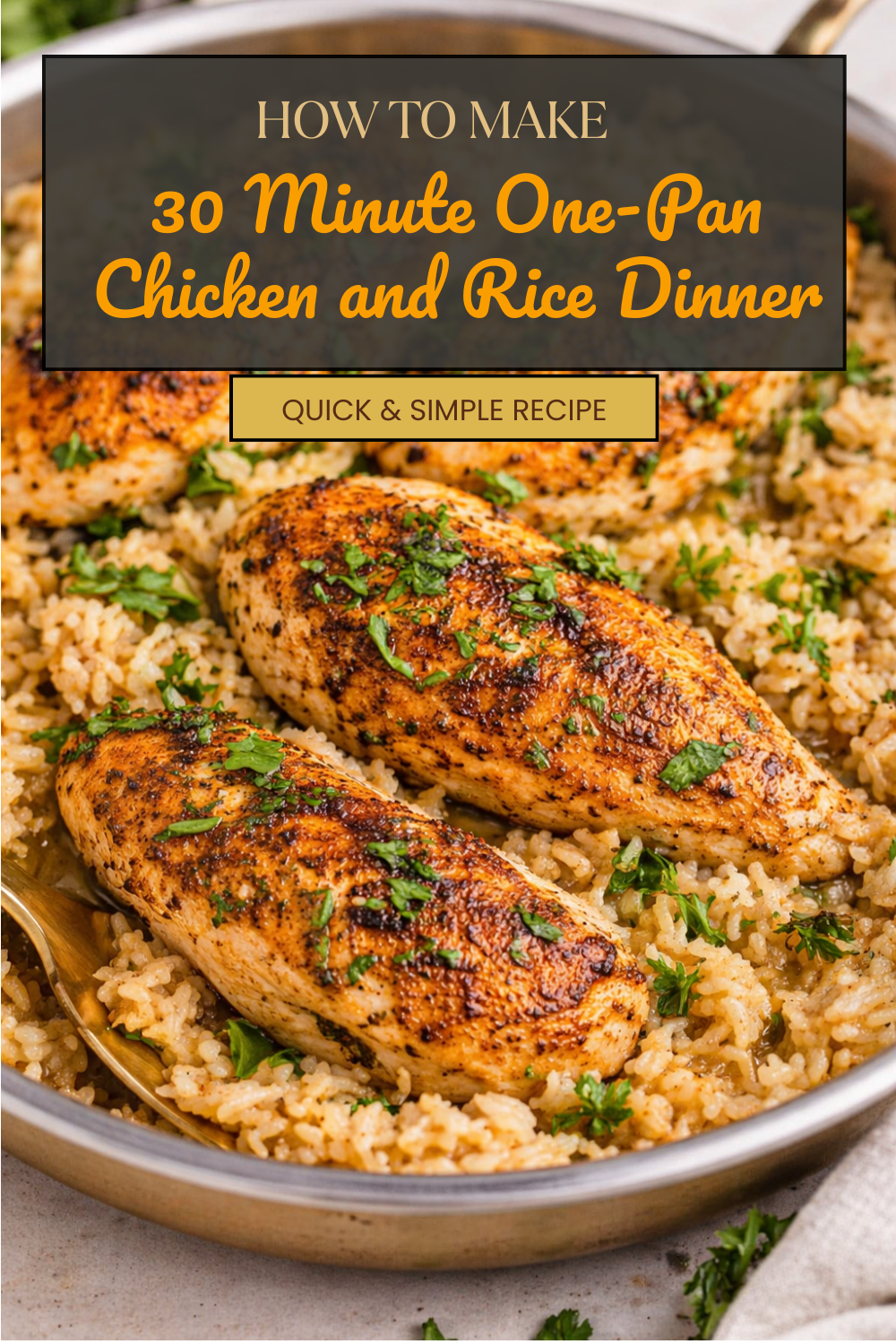 30 Minute One-Pan Chicken and Rice Dinner
