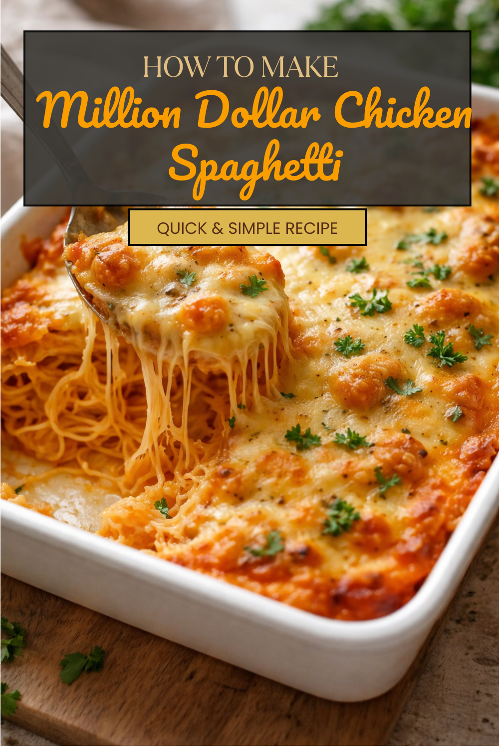 Million Dollar Chicken Spaghetti