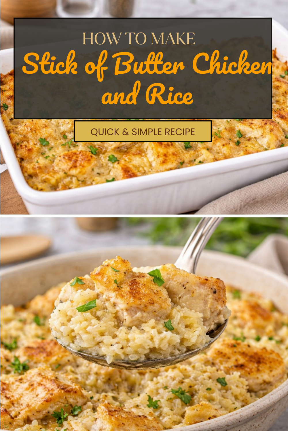 Stick of Butter Chicken and Rice