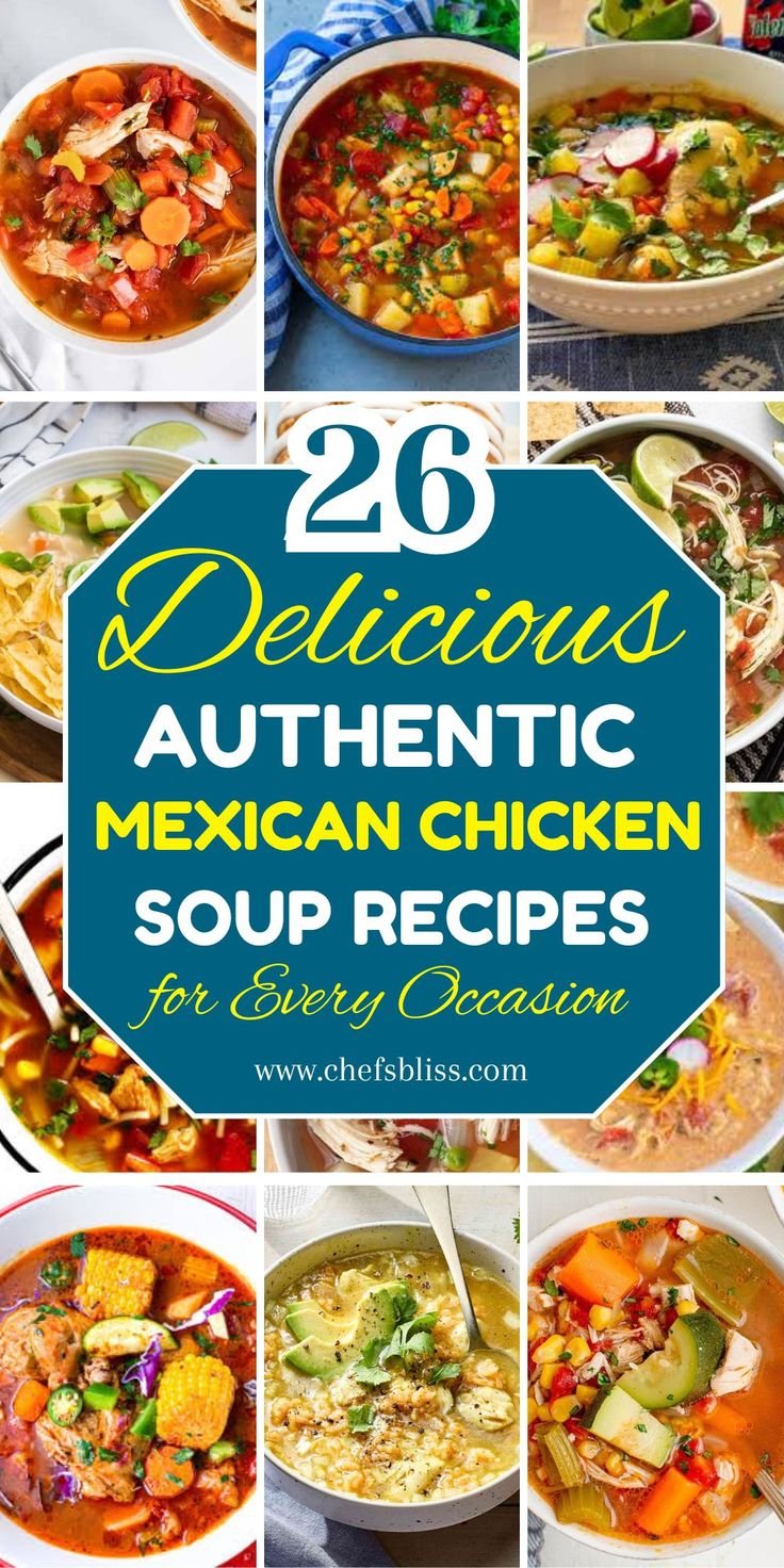 26+ Authentic Mexican Chicken Soup Recipes You’ll Love