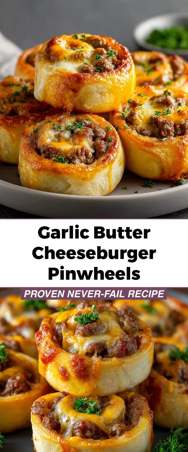 Garlic Butter Cheeseburger Pinwheels