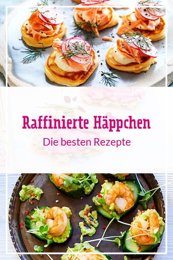 Häppchen - die besten Rezepte
