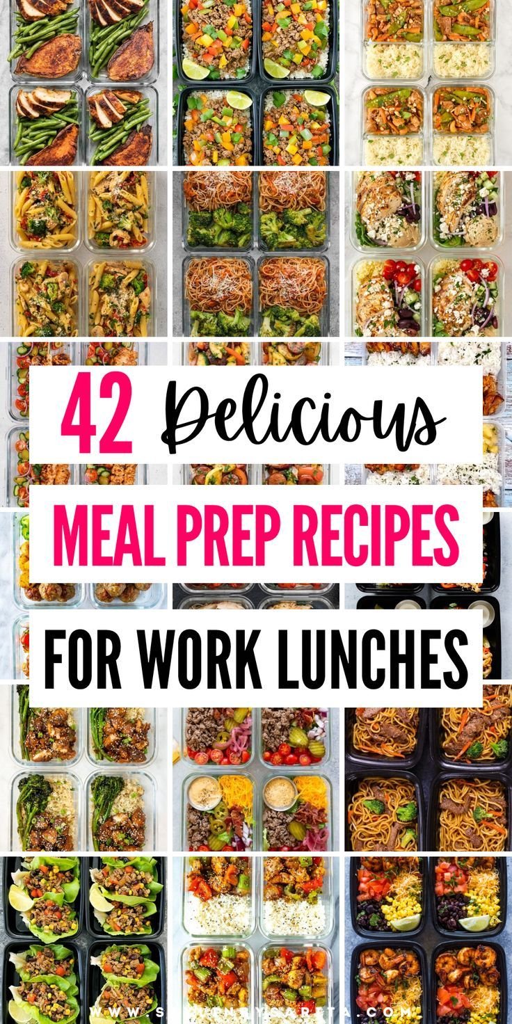 42 Delicious Meal Prep Recipes For Work Lunches